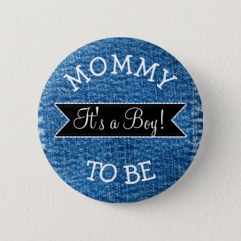 Mom To Be Blue Denim Baby Shower Button by Magical_Maddness at Zazzle