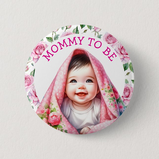 Mom To Be | Floral Baby Shower Button (Front)