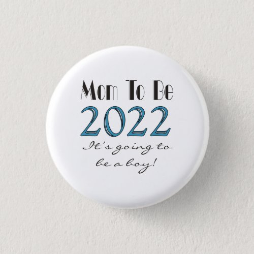 Mom To Be Future Mom 2022 Button