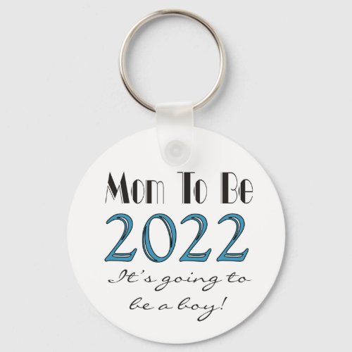 Mom to Be Future Mom of Boy 2022 Keychain