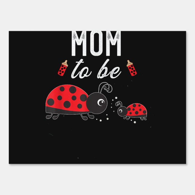 Mom To Be Ladybug Baby Shower Ladybug Mom  Sign (Front)