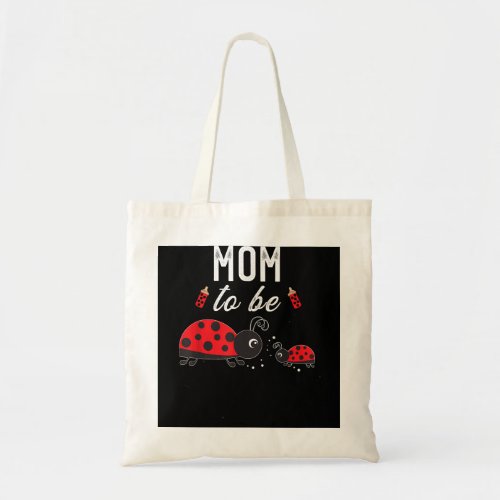 Mom To Be Ladybug Baby Shower Ladybug Mom  Tote Bag