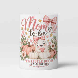 Mom To Be Little Boo Baby Shower Pillar Candle