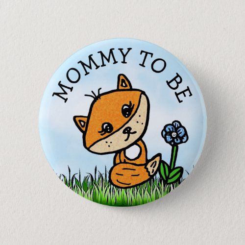 Mom to be Little Fox Baby Shower Button