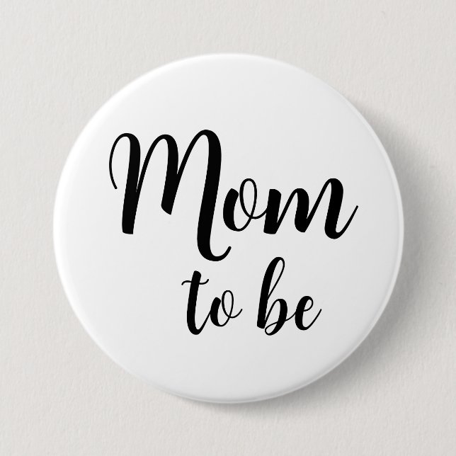 Mom to be Pin Button (Front)