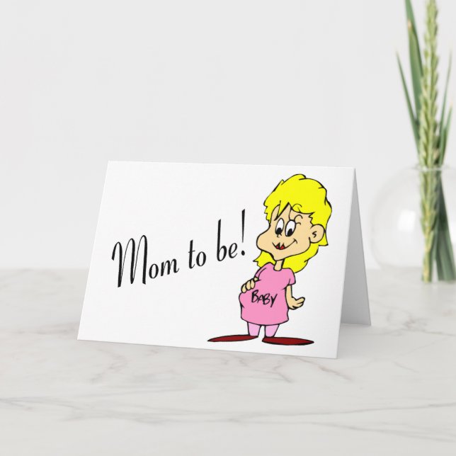 Mom To Be (Pregnant Woman) Card (Front)
