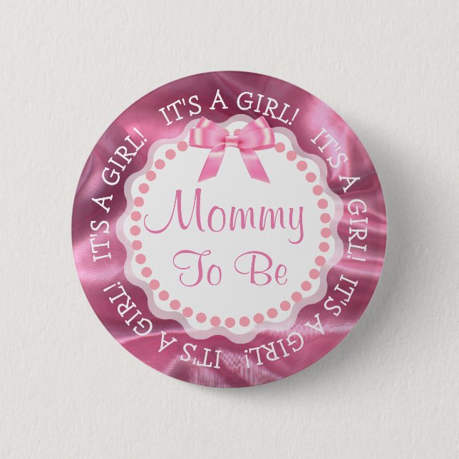 Mom to be Satin Pink Baby Announcement Button (Front)
