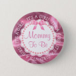Mom To Be Satin Pink Baby Announcement Button at Zazzle
