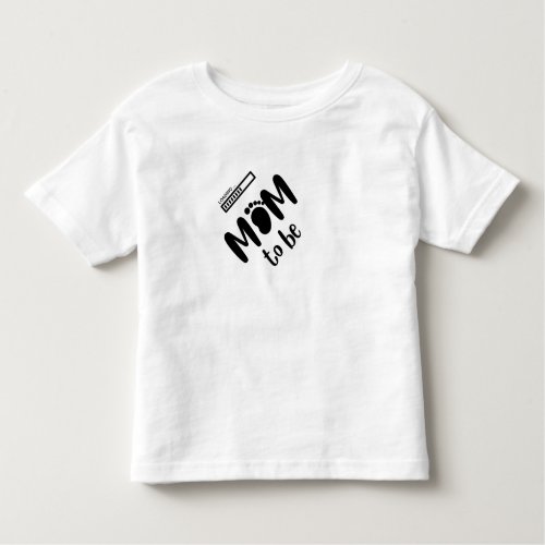 Mom to be toddler t_shirt