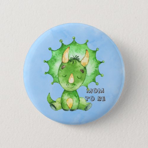 Mom To Be Triceratops Boy Baby Shower Button