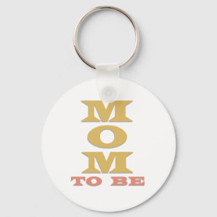 MOM to Be Tshirts and Gifts Keychain