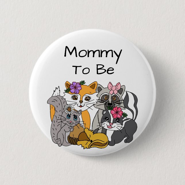 Mom to be Woodland Forest Animals Baby Shower   Button (Front)
