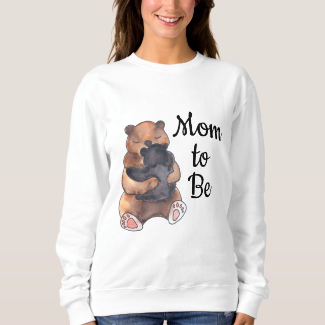 Mom to Be Woodland Hug Bear Sweatshirt (Front)