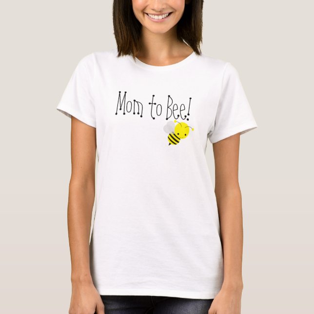 Mom to Bee Maternity T-Shirt (Front)