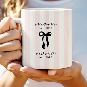 Mom to Nana Mug Pink Bow Stripes