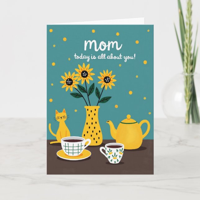 Mom Today Is All About You Card (Front)
