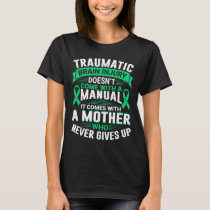 Mom Traumatic Brain Injury Awareness TBI Mother Wa T-Shirt