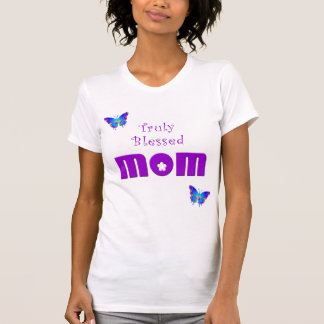 mom, Truly Blessed T-Shirt