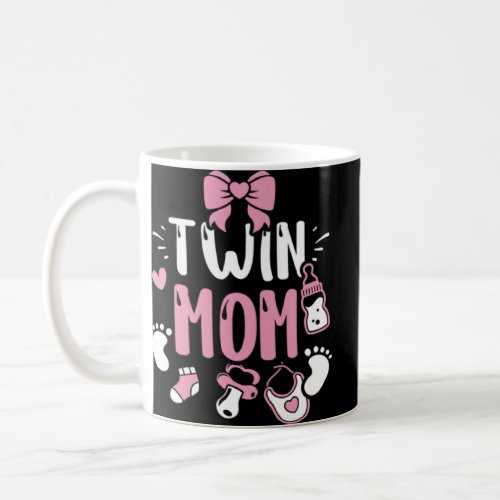 Mom Twin Mom  Baby Girl Sayings  Coffee Mug