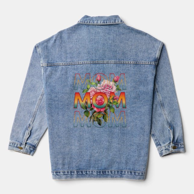Mom Typography And Roses Denim Jacket (Back)