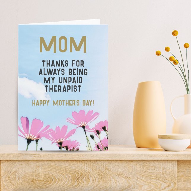 Mom Unpaid Therapist Funny Floral Mother's Day Card (Creator Uploaded)