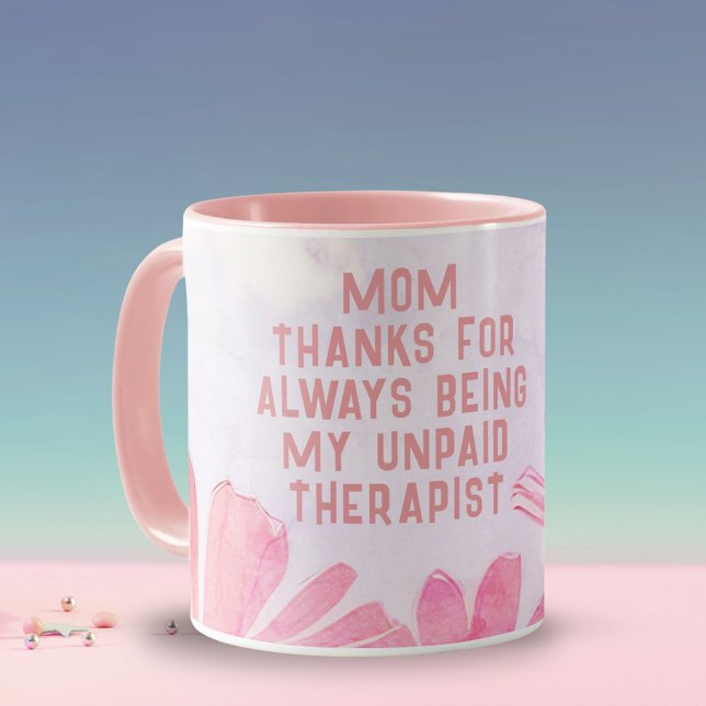 Mom Unpaid Therapist Funny Floral Mother's Day Mug (Creator Uploaded)