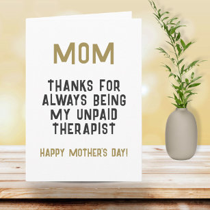 Mom Unpaid Therapist Funny Humor Mother's Day Card