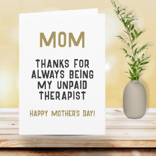Mom Unpaid Therapist Funny Humor Mother's Day Card