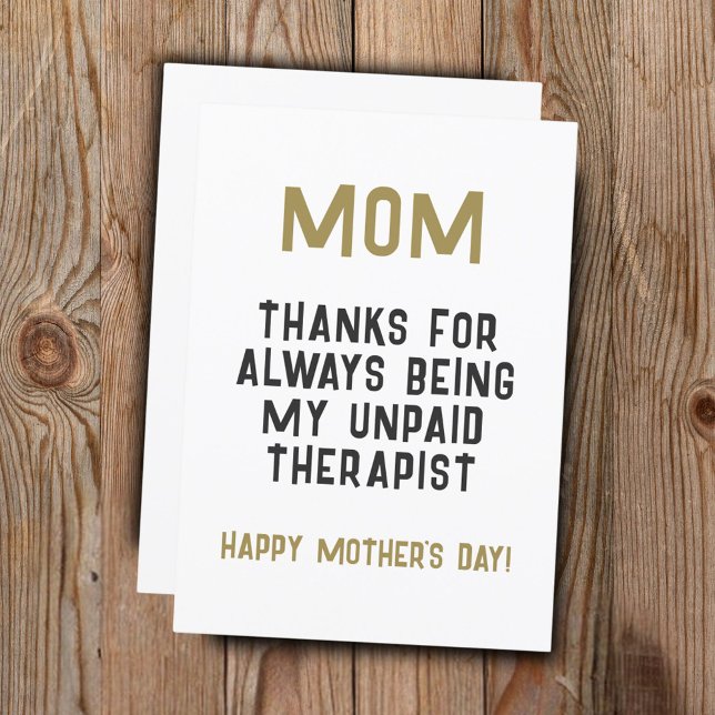 Mom Unpaid Therapist Funny Humor Mother's Day Card (Creator Uploaded)