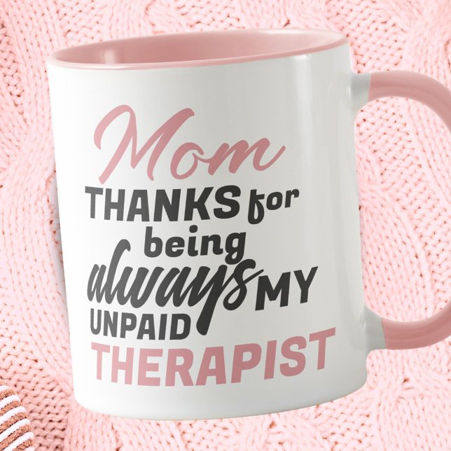 Mom Unpaid Therapist Funny Humor Mother's Day Mug (Creator Uploaded)