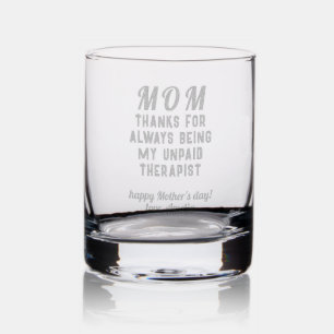 Mom Unpaid Therapist Funny Mother's Day Rocks Glass
