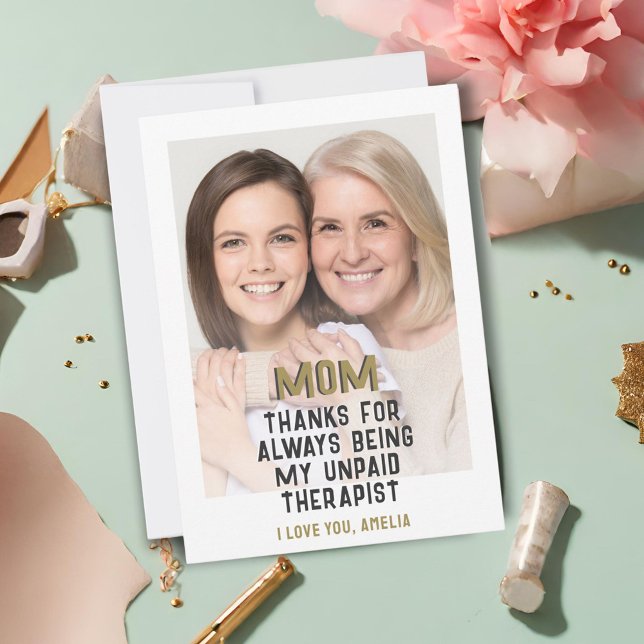 Mom Unpaid Therapist Funny Photo Card (Creator Uploaded)