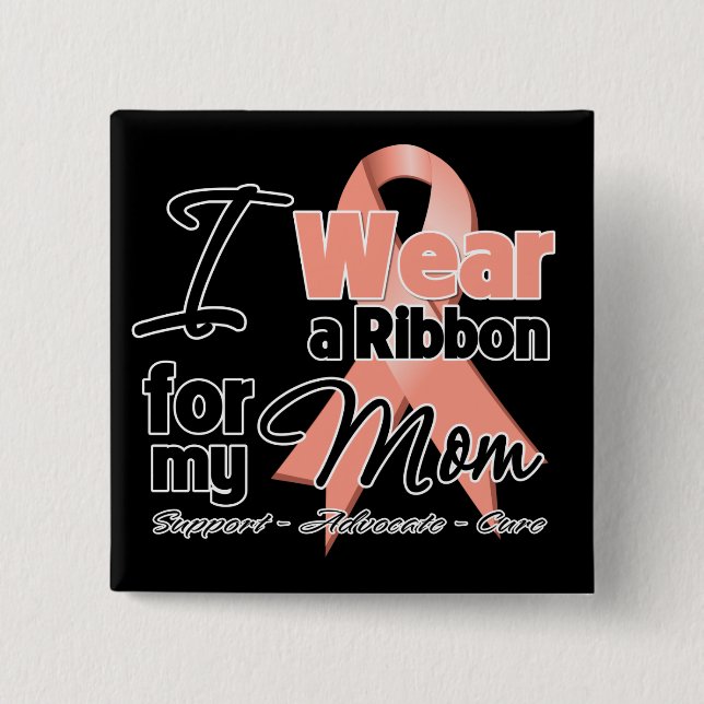 Mom - Uterine Cancer Ribbon Pinback Button (Front)