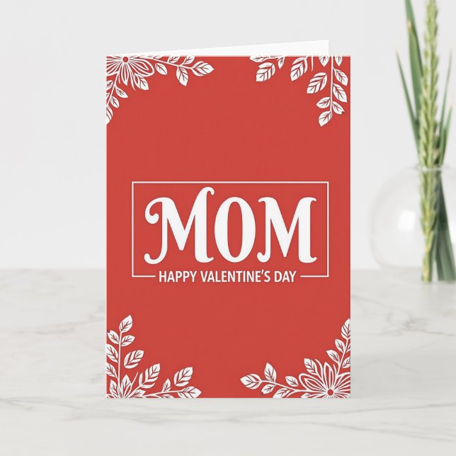 Mom Valentines Day Floral Card (Front)