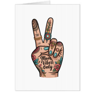 Mom Vibes Only Card