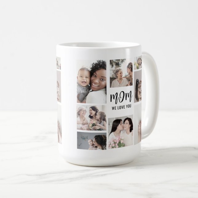 Mom We Love You Custom Mothers Day Photo  Coffee Mug (Front Right)