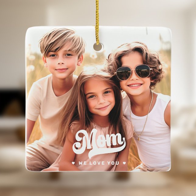 Mom we love you hearts mothers day two photos ceramic ornament (Mom we love you hearts mothers day two photos ceramic ornament)
