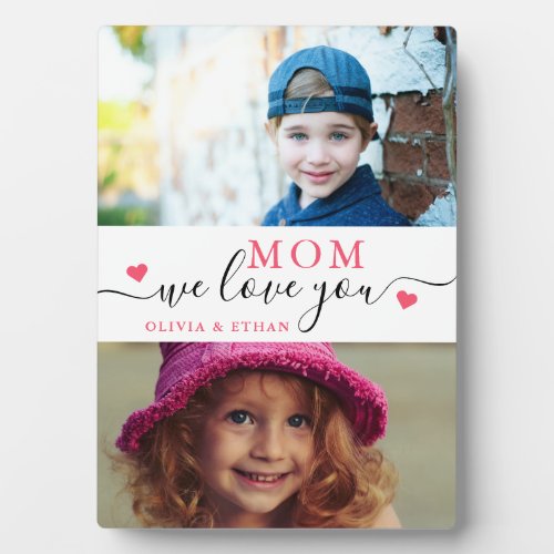 Mom We Love You Kids 2 Photo Collage Plaque