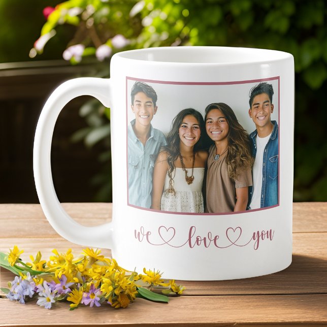 Mom We Love You Mother's Day Photo  Coffee Mug (Creator Uploaded)