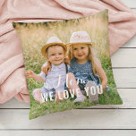 Mom We Love You Photo Keepsake Throw Pillow<br><div class="desc">A sweet Mom We Love You photo throw pillow featuring a full-bleed photo with elegant white script and block text overlay. The two-sided design allows a different photo on the back with the same text overlay. All text is fully editable — a heartfelt Mother's Day or birthday keepsake from the...</div>