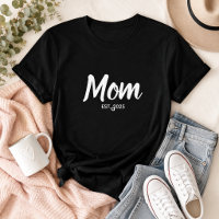 Mom White Script Established Date Custom Text