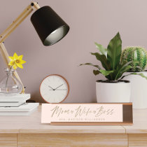 Mom, Wife, Boss Trendy Brush Script Blush Pink Desk Name Plate