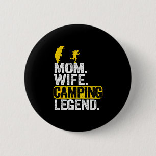 Mom wife camping legend rv camper outdoor women button