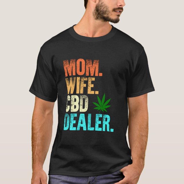 Mom Wife Cbd Dealer Cbd Oil Affiliate Sales Women' T-Shirt (Front)