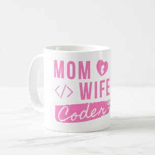 MOM WIFE CODER - CODER MOM  T-Shirt Coffee Mug