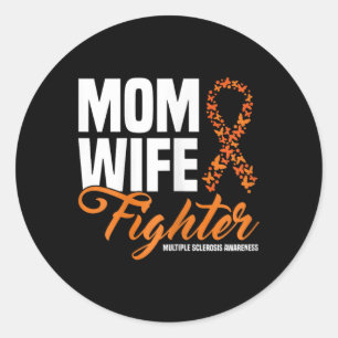 Mom Wife Fighter Orange Ribbon Multiple Sclerosis Classic Round Sticker