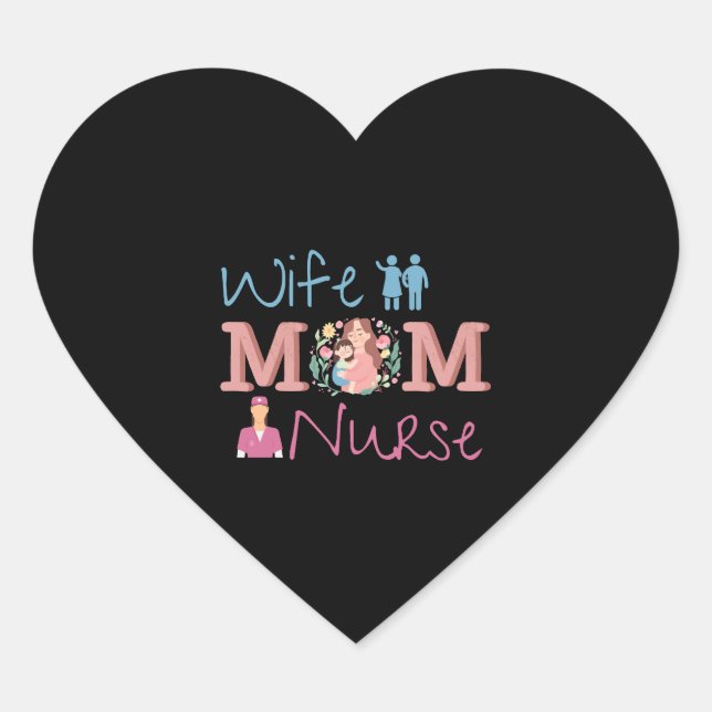 Mom Wife Nurse Heart Sticker (Front)
