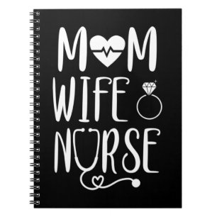 Mom Wife Nurse Shirt with hand drawn font and some Notebook