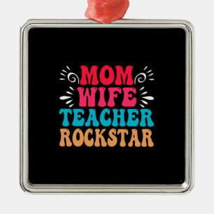 Mom Wife Teacher Rockstar Metal Ornament