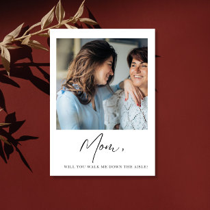 Mom Will You Walk Me Down The Aisle Mother Bride Invitation